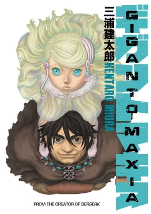Giganto Maxia TP by Kentaro Miura (Berserk!)