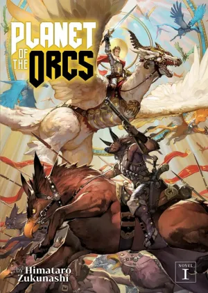Planet Of The Orcs (Light Novel) Vol. 1
